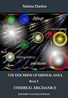 The Teaching of Djwhal Khul - Ethereal mechanics: Esoteric Natural Science