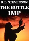 The Bottle Imp by Robert Louis Stevenson