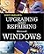 Upgrading and Repairing Microsoft Windows by Scott Mueller