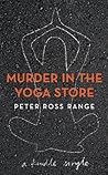 Murder in the Yoga Store Murder in the Yoga Store