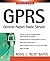 GPRS: General Packet Radio Service (Professional Telecom)
