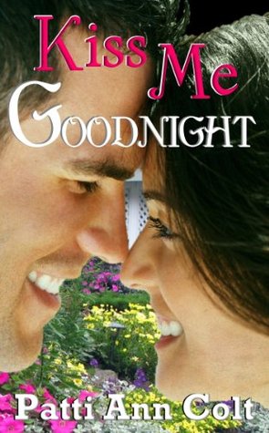 Kiss Me Goodnight (Echo Falls, Texas, #3)