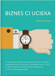Biznes Ci ucieka