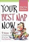 Your Best Nap Now by Martha Bolton