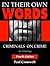 In Their Own Words: Criminals On Crime (An Anthology)