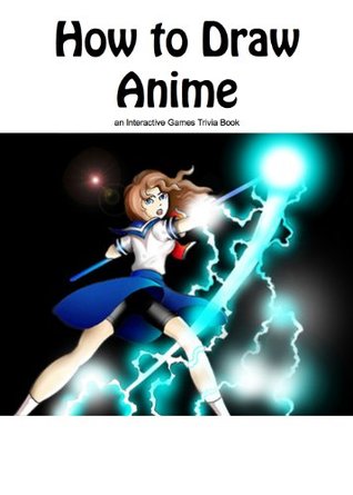 How to Draw Anime (Kindle Edition)