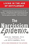 The Narcissism Epidemic by Jean M. Twenge