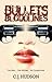 Bullets & Bloodlines