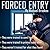 Forced Entry