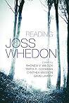 Reading Joss Whedon (Television and Popular Culture) Reading Joss Whedon