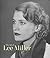 The Art of Lee Miller by Mark Haworth-Booth The Art of Lee Miller by Mark Haworth-Booth