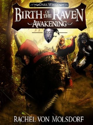 Birth of the Raven: Awakening (Part II) (Dark Wings)