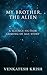 My Brother, The Alien