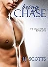 Being Chase by J.J. Scotts