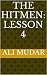The Hitmen: Lesson 4