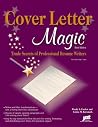 Cover Letter Magic: Trade Secrets of Professional Resume Writers Cover Letter Magic: Trade Secrets of Professional Resume Writers