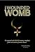 The Wounded Womb