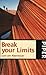 Break your Limits - Lust am Abenteuer
