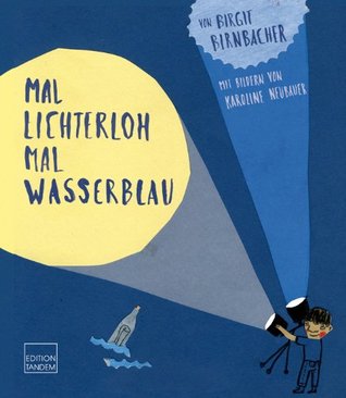 Mal lichterloh, mal wasserblau: Ein Kinderbuch zum Thema Autismus