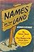 Names on the Land: A Historical Account of Place-Naming in the United States