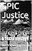 EPIC Justice (Frank Knott C...