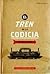 El Tren de la Codicia by Elizabeth Ingunza Montero