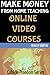 Make Money From Home Teaching Online Video Courses (Cubicle Freedom Series)