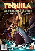 Tequila: Władca Marionetek