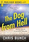 The Dog From Hell by Chris Bunch