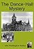 The Dance-Hall Mystery (Blake Hartley Detective Novels Book 8)
