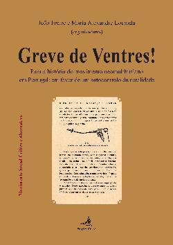 Greve de ventres! : para a história do movimento neomalthusiano em Portugal