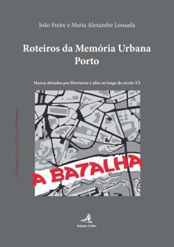 Roteiros da Memória Urbana – Porto