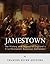 Jamestown by Charles River Editors