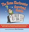 The Home Electronics Survival Guide: The Simple Guide to Understanding, Hooking Up, And Buying Tvs, Hdtvs, Dvds, Dvrs, Home Theater, Remote Controls And More