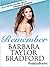 Remember by Barbara Taylor Bradford Remember by Barbara Taylor Bradford