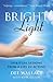 Bright Light: Spiritual Lessons from a Life in Acting
