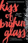 Kiss of Broken Glass