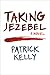 Taking Jezebel