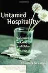 Untamed Hospitality by Elizabeth A Newman