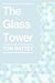 The Glass Tower