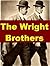 The Wright Brothers - A Short Biography for Kids