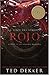 Rojo by Ted Dekker Rojo by Ted Dekker