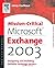 Mission-Critical Microsoft Exchange 2003: Designing and Building Reliable Exchange Servers (Digital Press Storage Technologies)
