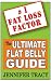The Ultimate Flat Belly Guide - Get a Flat belly with Fast track system - The Flat Belly Revolution