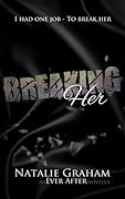Breaking Her