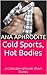 Cold Sports, Hot Bodies: A Collection of Erotic Short Stories