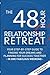 The 48 Hour Relationship Retreat by Richard Barney