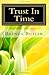 Trust in Time (Shaw Brothers Series, Vol. 2)