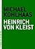 Michael Kohlhaas by Heinrich von Kleist Michael Kohlhaas by Heinrich von Kleist