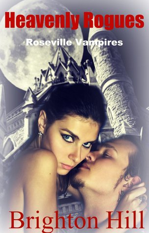 Heavenly Rogues (Roseville Vampires, #3)